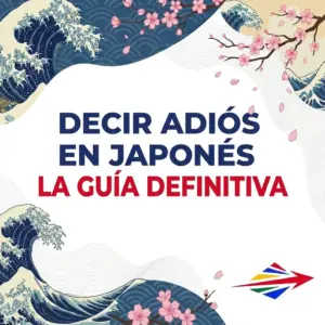 Cómo decir adiós en japonés: 5 expresiones que hay que conocer