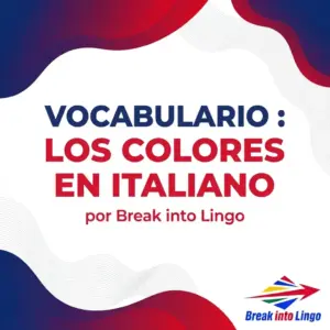 Los colores en italiano: vocabulario y adjetivos esenciales