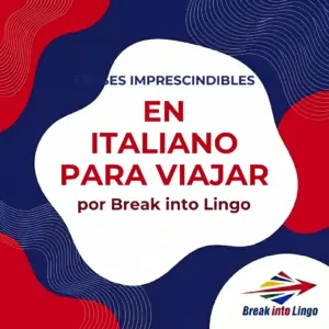 120 frases imprescindibles que debes saber en italiano para viajar