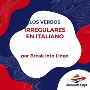 Verbos irregulares imprescindibles en italiano