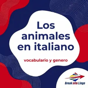 Los animales en italiano: vocabulario, género y expresiones